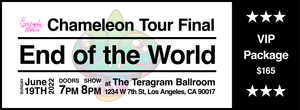 "Chameleon Tour Final" VIP Package